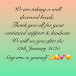 Taking a Break 29th December to 12th January 2025